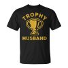 Husband Trophy Cup Vintage Retro Design Fathers Day Gift Unisex Unisex T-Shirt