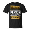 Husband Wife Marriage Is A Relationship For Women Unisex T-Shirt