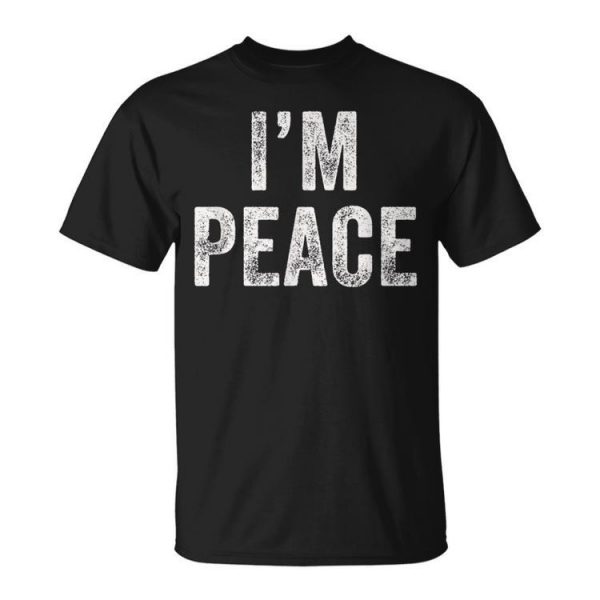 I Come In Peace I'm Peace Matching Couple Lovers Unisex T-Shirt