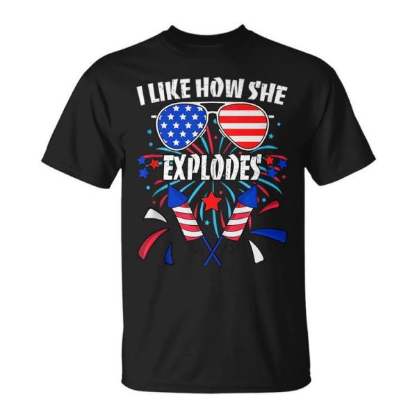 I Like How She Explodes 4Th Of July Matching Couples Unisex Unisex T-Shirt