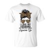 I Love My Husband But Sometimes I Wanna Square Up Funny Joke Unisex Unisex T-Shirt