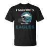 I Married Into This Eagles Funny Design Quote Unisex Unisex T-Shirt