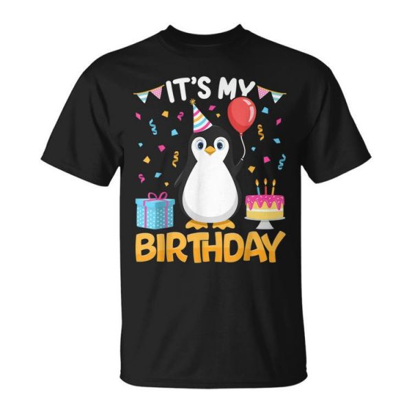 Its My Birthday Penguin Bday Party Anniversary Girl Boy Kids Unisex Unisex T-Shirt