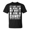 Its Not Easy Being My Wifes Arm Candy But Here Nailing It Gift For Mens Unisex Unisex T-Shirt