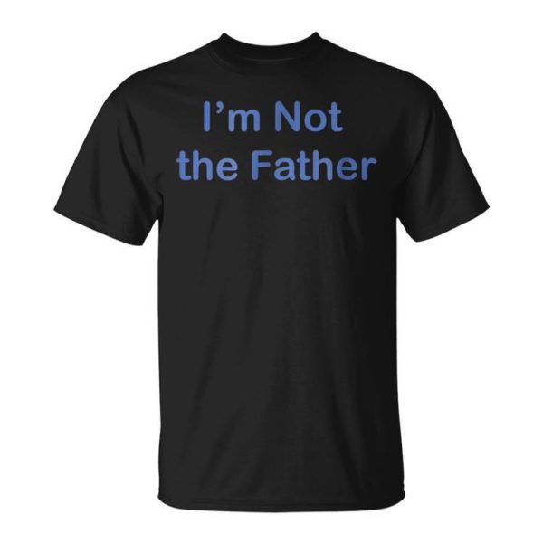 Lesbian Couple Im Pregnant Im Not The Father Unisex Unisex T-Shirt