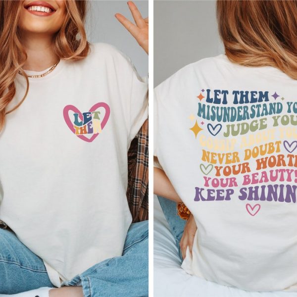 Let Them Misunderstand You Judge Gossip Inspirational Mental Health Shirt ETS1064