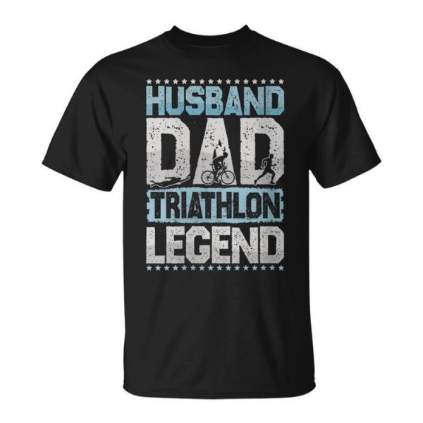 Marathon Husband Dad Triathlon Legend Triathlon Mens Gift For Womens Unisex Unisex T-Shirt