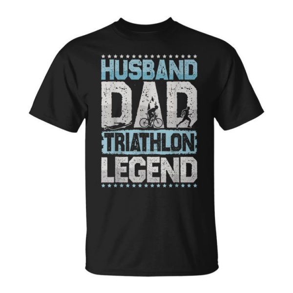 Marathon Husband Dad Triathlon Legend Triathlon Mens Unisex Unisex T-Shirt