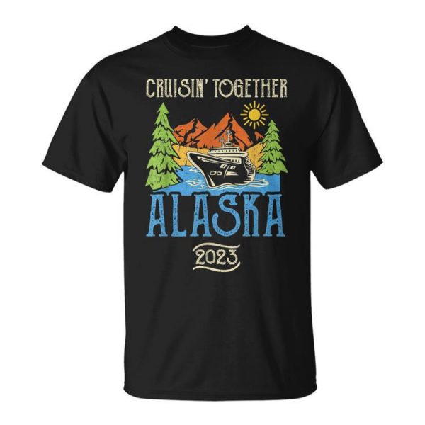 Matching Family Friends Group Alaska Cruise Together 2023 Unisex Unisex T-Shirt