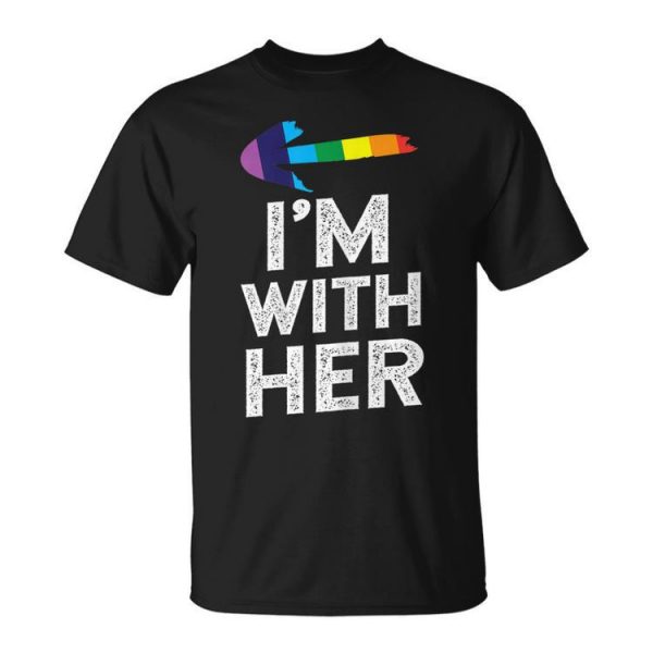 Matching Lesbian Couple Im With Her | Lesbian Gift For Womens Unisex Unisex T-Shirt