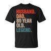 Mens Husband Dad 80 Year Old Legend Vintage 80Th Birthday 1943 Unisex Unisex T-Shirt