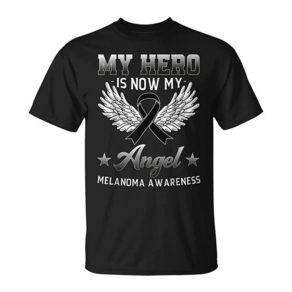 My Hero Is Now My Angel Melanoma Awareness Month Skin Cancer Unisex Unisex T-Shirt