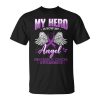 My Hero Is Now My Angel Pancreatic Cancer Purple Unisex Unisex T-Shirt