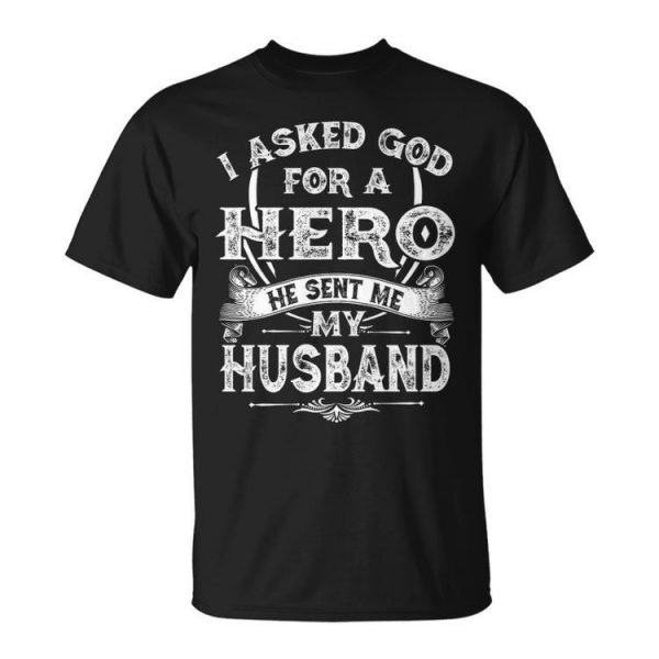 My Husband My Hero Unisex T-Shirt