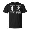 My Wife Is A Runner Unisex T-Shirt