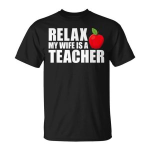 My Wife Is A Teacher Husband Of A Teacher Gift For Mens Gift For Women Unisex Unisex T-Shirt