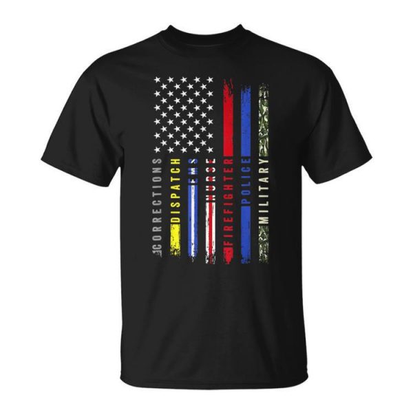 Nurse Ems Police Fire Military First Responders Hero Flag Unisex Unisex T-Shirt