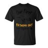 Our First Father's Day Together 2024 1St Father's Day 2024 Unisex T-Shirt