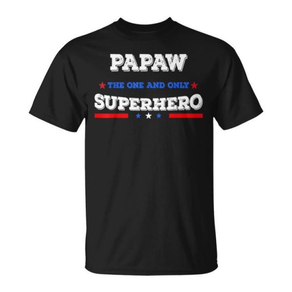 Papaw Superdad Superhero Superdad Father Hero Star Unisex Unisex T-Shirt