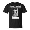 Pineapple Swinger Its Not Cheating If My Husband Watches Unisex Unisex T-Shirt