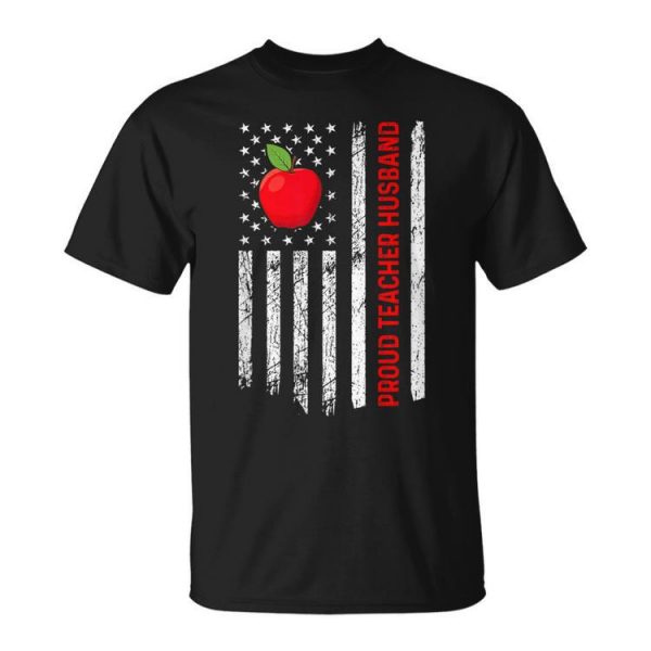 Proud Teacher Husband Us Flag Husband Of A Teacher Gift For Mens Gift For Women Unisex Unisex T-Shirt