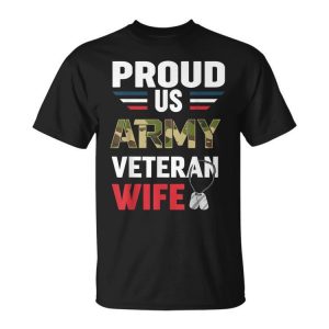 Proud Us Army Veteran Military Wife Fighting Food Unisex Unisex T-Shirt