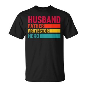 Retro Husband Father Hero Protector Daddy Father's Day Dad Unisex T-Shirt