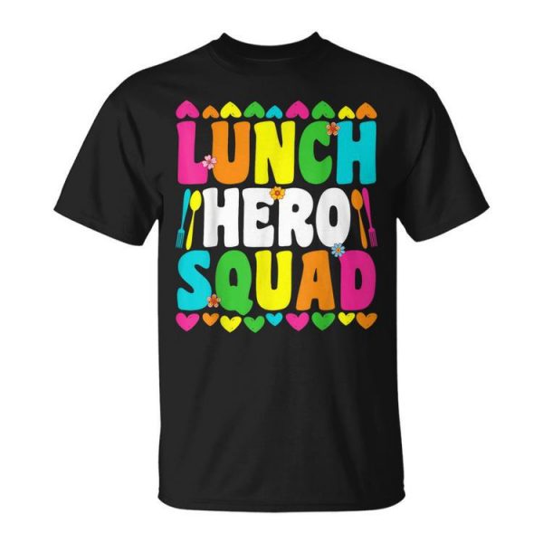 School Lunch Hero Squad Funny Cafeteria Workers Gifts Unisex Unisex T-Shirt