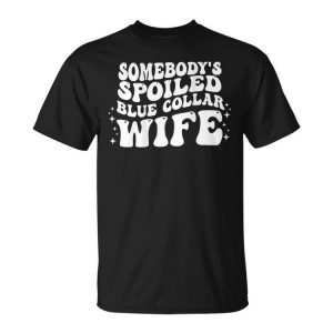 Somebodys Spoiled Blue Collar Wife Groovy Mothers Day Unisex Unisex T-Shirt