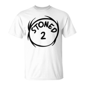 Stoned 2 420 Weed Stoner Matching Couple Group Unisex T-Shirt