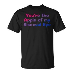 The Apple Of My Bisexual Eye Bi Couples Bi Pride Lovers Lgbt Unisex Unisex T-Shirt