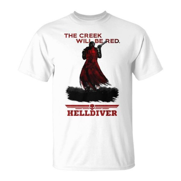 The Creek Will Be Red Game Platform Helldivers Hero Unisex T-Shirt