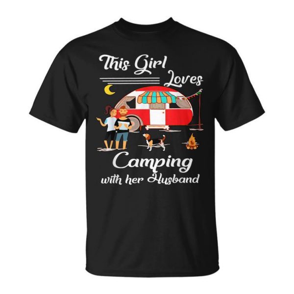 This Girl Loves Camping With Her Husband Gift For Womens Unisex Unisex T-Shirt