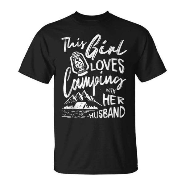 This Girl Loves Camping With Her Husband T Unisex Unisex T-Shirt