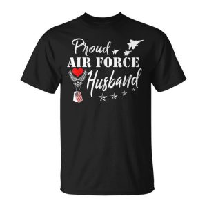 Us Proud Air Force Airman Husband Mens Novelty Gift Unisex Unisex T-Shirt