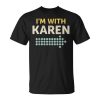 Vintage Im With Karen Couples Halloween Costumes Halloween Funny Gifts Unisex Unisex T-Shirt