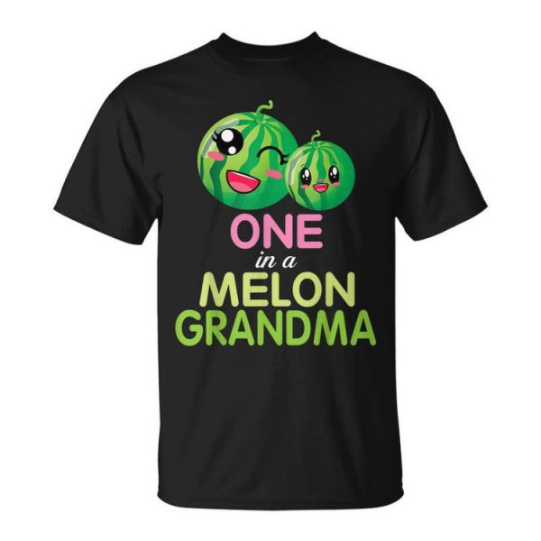 Watermelons Dance Together Happy Day One In A Melon Grandma Unisex Unisex T-Shirt