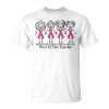 We Are In Together Family Friends Breast Cancer Awareness Unisex Unisex T-Shirt