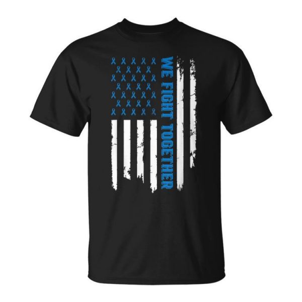 We Fight Together Usa Flag Ribbon Colorectal Cancer Unisex Unisex T-Shirt