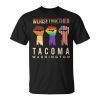 We Rise Together Lgbt Tacoma Pride Washington Social Justice Unisex Unisex T-Shirt