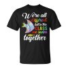 Were All Different But In This Class We Swim Together Teach Unisex Unisex T-Shirt