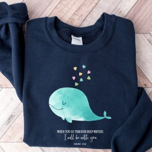 When You Go Through Deep Waters Sweatshirt