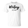 Wife Est 2024 Just Married Honeymoon Husband Wedding Couple Unisex T-Shirt