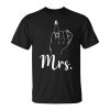 Wife Mrs Just Married Bride Honeymoon Wedding Ring Finger Gift For Womens Unisex Unisex T-Shirt