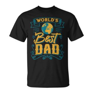 Worlds Best Dad Fathers Day Men Grandpa Husband New Daddy Unisex Unisex T-Shirt