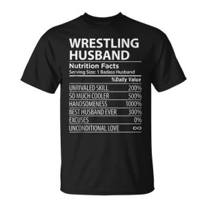 Wrestling Husband Nutrition Facts | Funny Wrestling Husband Gift For Women Unisex Unisex T-Shirt